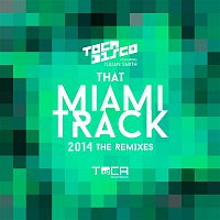 Tocadisco – That Miami Track 2014 (feat. Julian Smith)