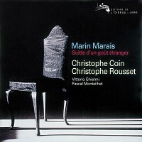 Christophe Coin, Vittorio Ghielmi, Pascal Monteilhet, Christophe Rousset – Marais: Suite d'un gout étranger