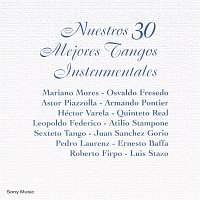 Various  Artists – Nuestros 30 Mejores Tangos Instrumentales