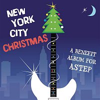 Various Artists.. – New York City Christmas: A Benefit Album For ASTEP