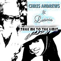 Chris Andrews & Leticia – Take Me to the Limit