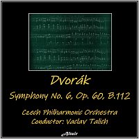 Czech Philharmonic Orchestra – Dvořák: Symphony NO. 6, OP. 60, B.112