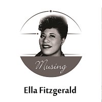 Ella Fitzgerald – Musing