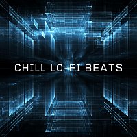 Různí interpreti – Chill Lo-Fi Beats