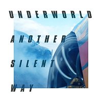Underworld – Another Silent Way (Film Edit)