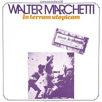 Walter Marchetti – In Terram Utopicam