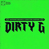 Antoine Delvig & Love For Justice – Dirty G