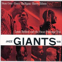 Stan Getz, Gerry Mulligan, Harry Edison, Louis Bellson, Oscar Peterson Trio – Jazz Giants '58