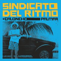 Sindicato Del Ritmo, Caloncho – Palmar