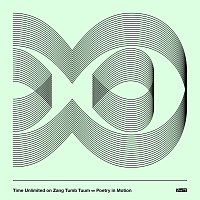 Time Unlimited – Poetry In Motion - Time Unlimited On Zang Tuum Tumb