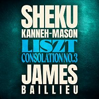 Sheku Kanneh-Mason, James Baillieu – Liszt: Consolation No. 3, S. 172/3 (Arr. Swert for Cello & Piano)