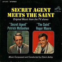 Edwin Astley & His Orchestra – Secret Agent Meets The Saint (Original Music from the TV Shows "Secret Agent" / "Secret Saint"