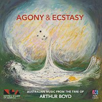 Různí interpreti – Agony & Ecstasy: Australian Music From The Time Of Arthur Boyd
