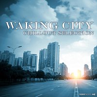 Různí interpreti – Waking City Chillout Selection