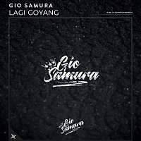Gio Samura – Lagi Goyang