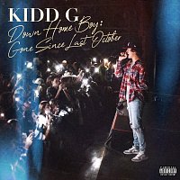 Kidd G – Down Home Boy: Gone Since Last October [Deluxe]