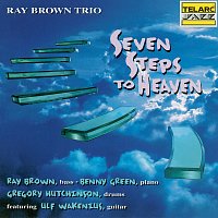 Ray Brown Trio, Ulf Wakenius – Seven Steps To Heaven