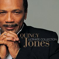 Quincy Jones – Ultimate Collection:  Quincy Jones
