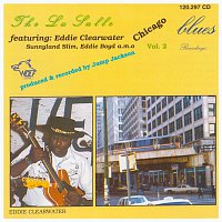 Eddie Clearwater, Sunnyland Slim, Eddie Boyd – The La Salle Volume 2