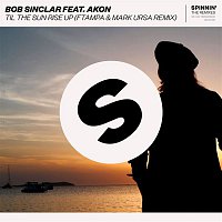 Bob Sinclar – Til The Sun Rise Up (feat. Akon) [FTampa & Mark Ursa Remix]