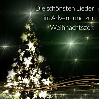 Přední strana obalu CD Die schönsten Lieder im Advent und zur Weihnachtszeit