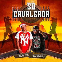 MC K9, DJ Bába, DJ Evolucao – Só Cavalgada