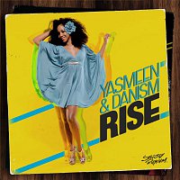Yasmeen & Danism – Rise