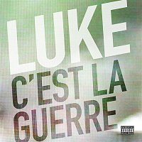 Luke – C'est la guerre
