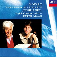 Joshua Bell, English Chamber Orchestra, Peter Maag – Mozart: Violin Concertos Nos. 3 & 5; Adagio K.261; Rondo K.373