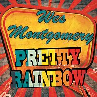 Wes Montgomery – Pretty Rainbow