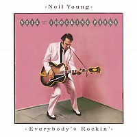 Neil Young – Everybody's Rockin'