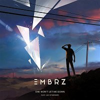 EMBRZ, Leo Stannard – She Won't Let Me Down