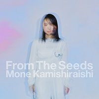Mone Kamishiraishi – From The Seeds