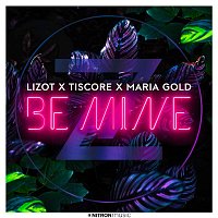LIZOT x Tiscore x Maria Gold – Be Mine