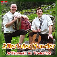 Zillertaler Mander – Willkommen im Tirolerland