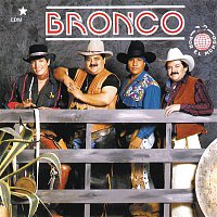 Bronco – Por El Mundo