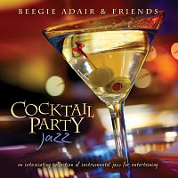 Přední strana obalu CD Cocktail Party Jazz: An Intoxicating Collection Of Instrumental Jazz For Entertaining
