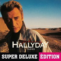 Johnny Hallyday – Gang [Super deluxe édition]