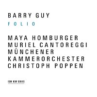Barry Guy, Maya Homburger, Muriel Cantoreggi, Christoph Poppen – Guy: Folio