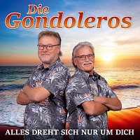 Die Gondoleros – Alles dreht sich nur um Dich