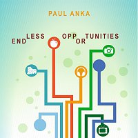 Paul Anka – Endless Opportunities