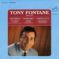 Tony Fontane – Sings of Decision, Comfort, Assurance