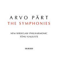 NFM Wrocław Philharmonic, Tonu Kaljuste – Arvo Part: The Symphonies