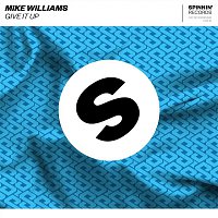 Mike Williams – Give It Up