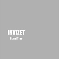 Invizet – Stand True