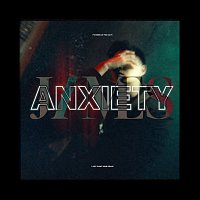 James Lee – ANXIETY