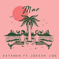 Esteman, Jósean Log – Mar