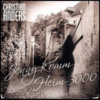 Christian Anders – Christian Anders - Jenny komm heim 3000