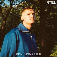 Petrus – Ge mig din varld