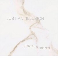 Chantal Vd Biezen – Just an Illusion